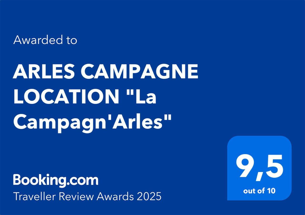 Arles Campagne Location "La Campagn'Arles" Bed & Breakfast Dış mekan fotoğraf